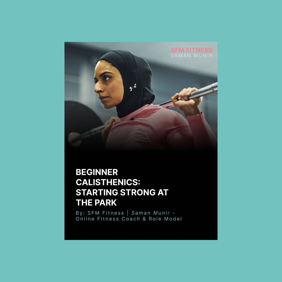 BEGINNER CALISTHENICS: STARTING STRONG AT THE PARK