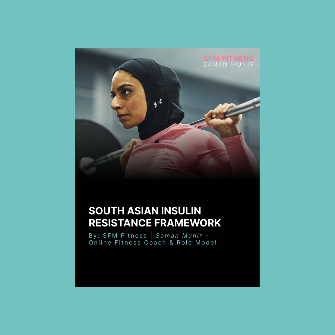 SOUTH ASIAN INSULIN RESISTANCE FRAMEWORK